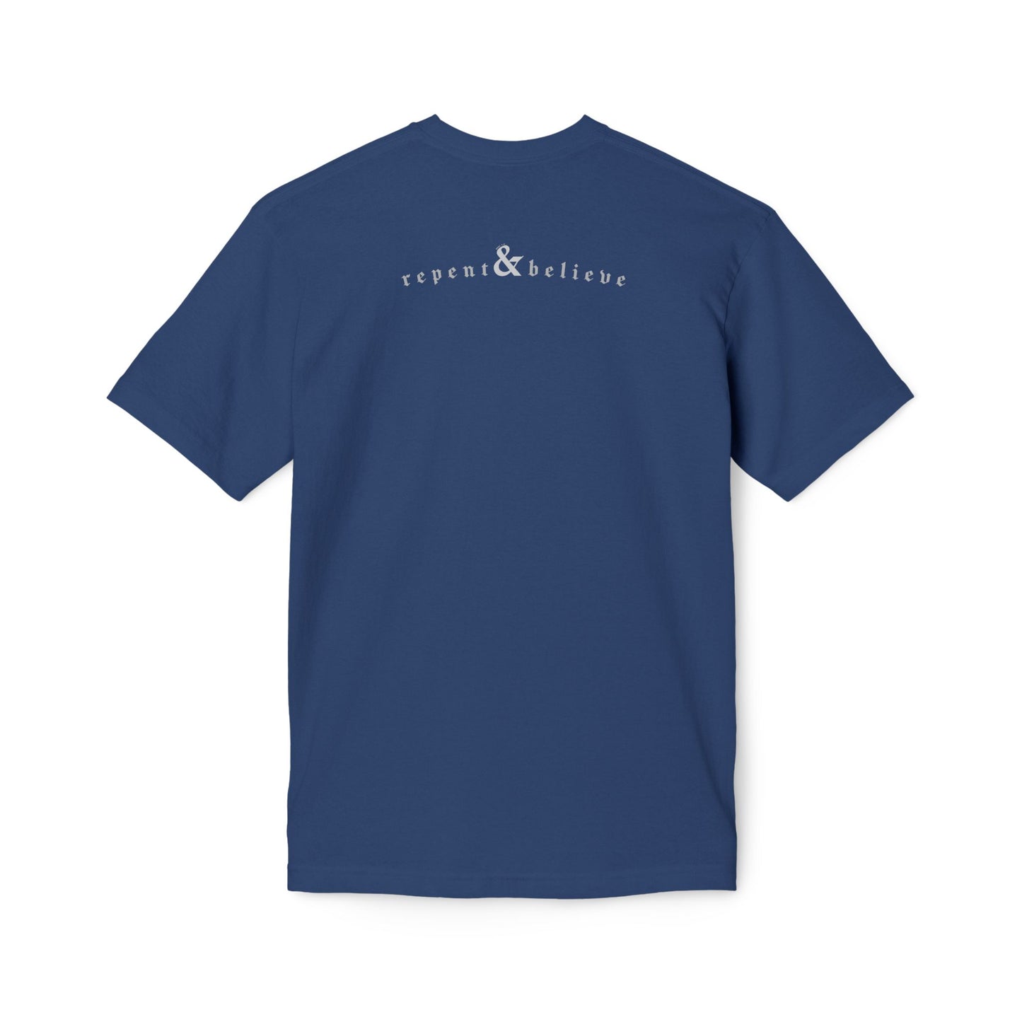 REPENT & BELIEVE / Tee (Made in USA)
