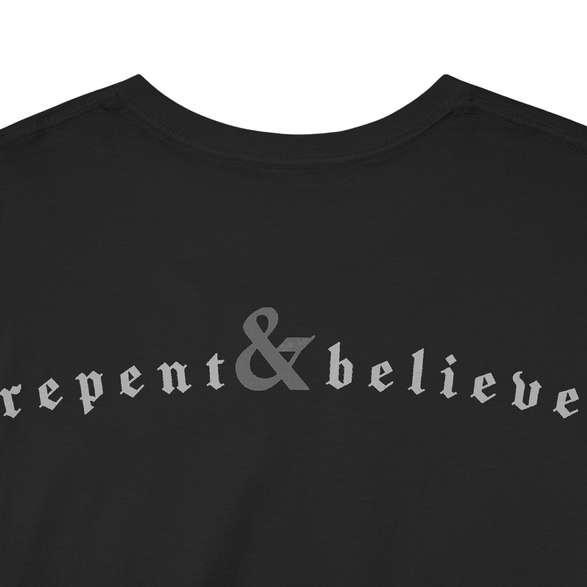 Repent & Believe / Subtle Tee