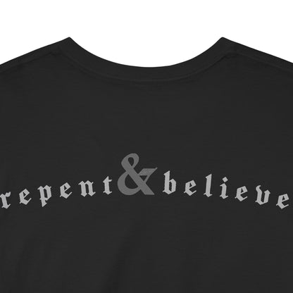Repent & Believe / Subtle Tee