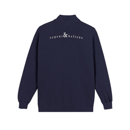 Repent & Believe / Quarter-Zip Sweatshirt