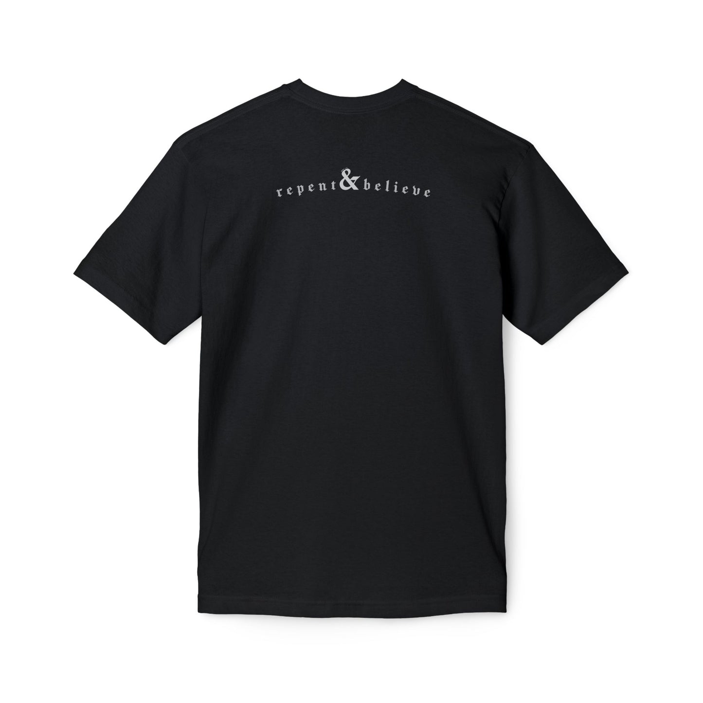 REPENT & BELIEVE / Tee (Made in USA)