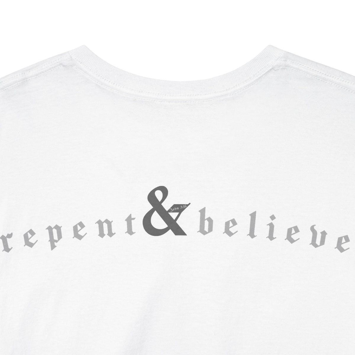 Repent & Believe / Subtle Tee